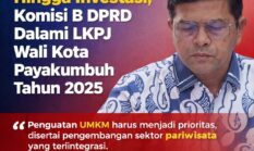 Komisi B DPRD Payakumbuh Dalami LKPJ 2025, Soroti UMKM hingga Investasi